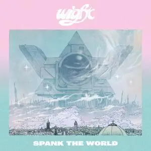 Wight - Spank the World (2020)