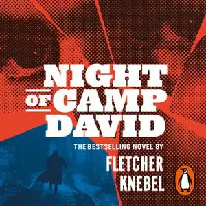 «Night of Camp David» by Fletcher Knebel