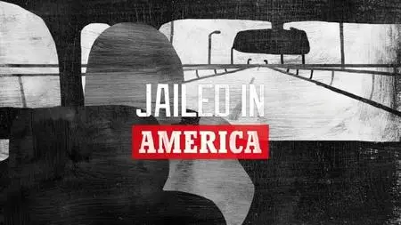 BBC Storyville - Jailed in America (2018)