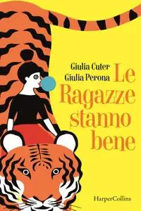 Giulia Cuter, Giulia Perona - Le ragazze stanno bene