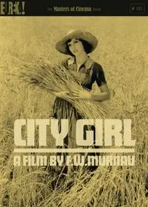 City Girl (1930)  [Masters of Cinema]