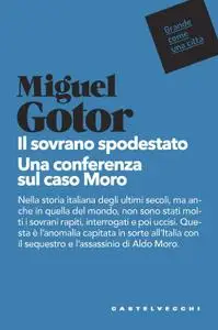 Miguel Gotor - Il sovrano spodestato. Una conferenza sul caso Moro