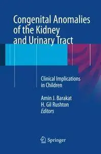 Congenital Anomalies of the Kidney and Urinary Tract