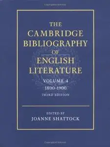The Cambridge Bibliography of English Literature: Volume 4, 1800-1900, Third edition (The Cambridge Bibliography of English Lit
