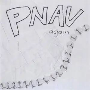 Pnau - Again (2003) [Reissue 2005]