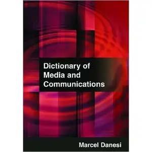 Dictionary of Media and Communications
