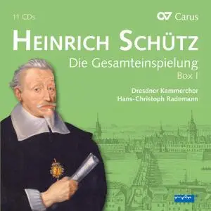 Hans-Christoph Rademann, Dresdner Kammerchor - Heinrich Schütz: Complete Recording, Box I [11CDs] (2016)
