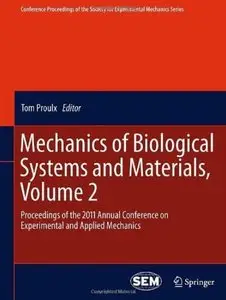 Mechanics of Biological Systems and Materials, Volume 2 [Repost]