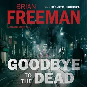 «Goodbye to the Dead» by Brian Freeman