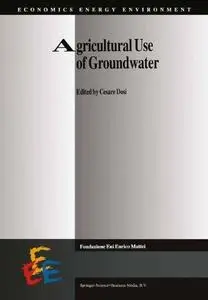 Agricultural Use of Groundwater: Towards Integration Between Agricultural Policy and Water Resources Management