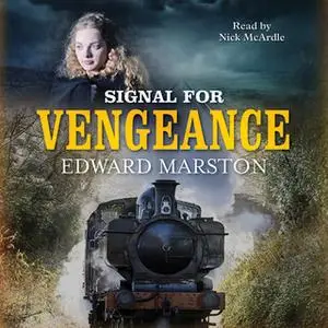 «Signal for Vengeance» by Edward Marston