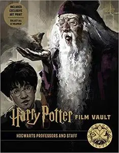 Harry Potter: Film Vault: Hogwarts Professors and Staff, Volume 11