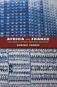 Africa and France. Postcolonial cultures, migration, and racism