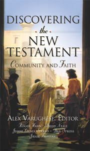 Discovering the New Testament : Community and Faith
