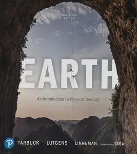 Earth: An Introduction to Physical Geology. 13th Edition
