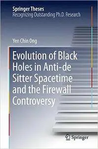 Evolution of Black Holes in Anti-de Sitter Spacetime and the Firewall Controversy