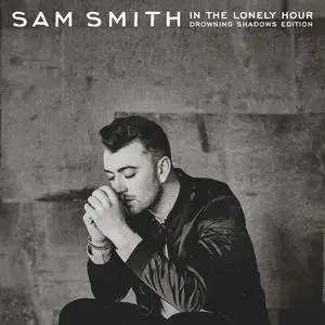 Sam Smith - In The Lonely Hour (Drowning Shadows Edition) (2015/2023) [Official Digital Download]