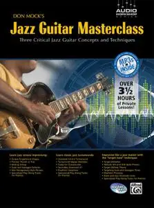 Don Mock's Jazz Guitar Masterclass: Three Critical Jazz Guitar Concepts and Techniques, Book & CD (Audio Workshop Series)
