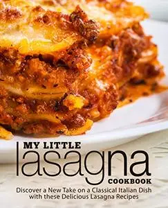 My Little Lasagna Cookbook