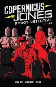 Copernicus Jones - Robot Detective 004 [MonkeyBrain Comics] 2014 Digital Son of Ultron-Empire