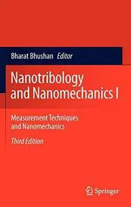 Nanotribology and Nanomechanics I: Measurement Techniques and Nanomechanics
