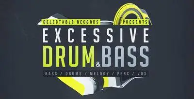 Delectable Records Excessive Drum & Bass WAV