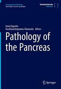 Pathology of the Pancreas (Encyclopedia of Pathology)