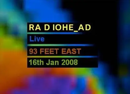 Radiohead : Live at 93 Feet East 
