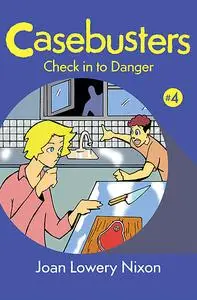 «Check in to Danger» by Joan Lowery Nixon