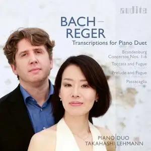 PianoDuo Takahashi Lehmann - Bach-Reger: Transcriptions for Piano Duet (2019)