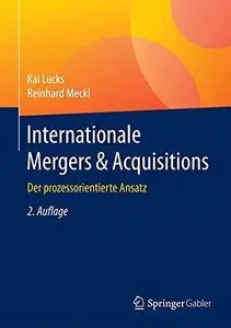 Internationale Mergers & Acquisitions: Der prozessorientierte Ansatz  