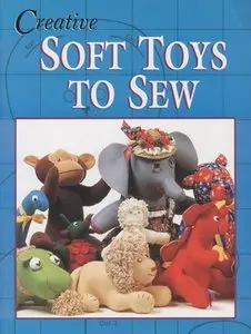 Creative Soft Toys to Sew