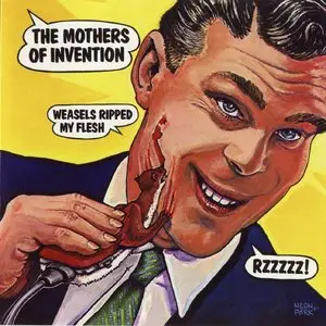 Frank Zappa & The Mothers Of Invention - Weasels Ripped My Flesh (1970) + Chunga's Revenge (1970) {2012 UMe Remaster}