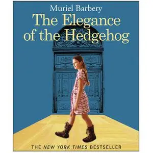 «The Elegance of the Hedgehog» by Muriel Barbery