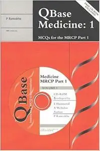 QBase Medicine: 1, MCQs for the MRCP, Part 1