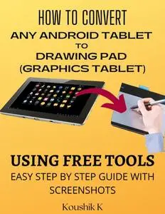 How to Convert Any Android Tablet to Drawing Pad (Graphics Tablet) Using Free Tools
