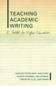 Teaching Academic Writing: A Toolkit for Higher Education (Literacies) [Repost]
