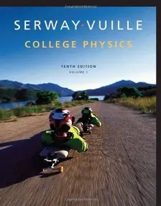 College Physics, Volume 1 (10th edition)