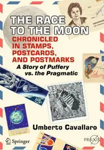 The Race to the Moon Chronicled in Stamps, Postcards, and Postmarks: A Story of Puffery vs. the Pragmatic (Repost)