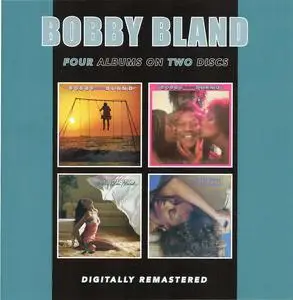 Bobby Bland - Four Albums On Two Discs: Come Fly With Me/I Feel Good, I Feel Fine/Sweet Vibrations/Try Me, I'm Real (2021)