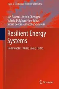 Resilient Energy Systems: Renewables: Wind, Solar, Hydro (Repost)