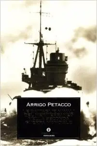 Arrigo Petacco - Le battaglie navali del Mediterraneo nella seconda guerra mondiale