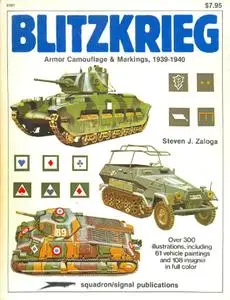 Blitzkrieg: Armor Camouflage & Markings, 1939-1940 (Squadron/Signal Publications 6101)