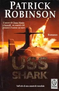 Patrick Robinson - USS Shark