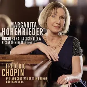 Margarita Höhenrieder - Chopin: Piano Concerto No. 1 in E Minor, Op. 11, B. 53 & Mazurkas (2022) [Digital Download 24/192]