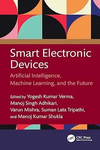 Smart Electronic Devices: Artificial Intelligence, Machine Learning, and the Future