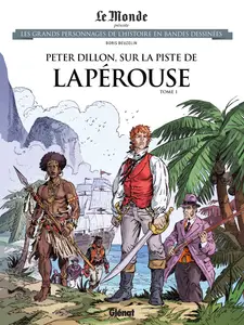 Les Grands Personnages De L'Histoire En Bandes Dessinées - Tome 88 - Peter Dillon, Sur La Piste De Laperouse