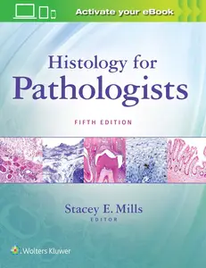 Histology for Pathologists (5th Edition)