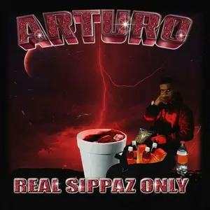 ARTURO - REAL SIPPAZ ONLY (2022)