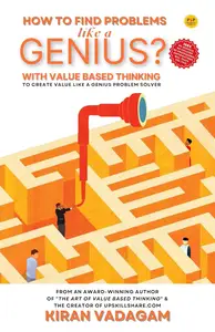 How to Find Problems Like a Genius ? with Value-Based Thinking